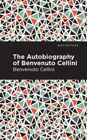Autobiography of benvenuto cellini cover image