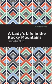 A lady's life in the rocky mountains cover image