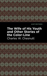 The wife of his youth, and other stories of the color line cover image