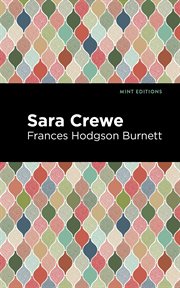 Sara Crewe : or, What happened at Miss Minchin's cover image
