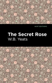 The secret rose: love poems cover image