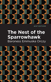 The nest of the sparrowhawk : a romance of the XVIIth century cover image