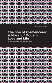 The son of Clemenceau : a novel of modern love and life cover image