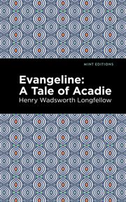 Evangeline : a cantata, for high voice, trumpet obbligato and chamber orchestra cover image