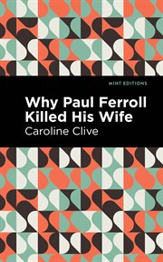 Why paul ferroll killed his wife cover image