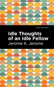 Idle thoughts of an idle fellow cover image