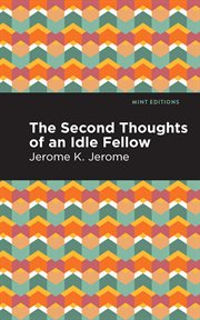 The second thoughts of an idle fellow cover image