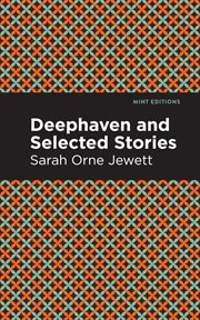 Deephaven and selected stories cover image