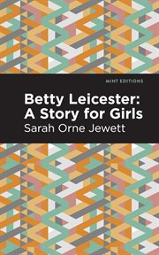 Betty Leicester : a story for girls cover image
