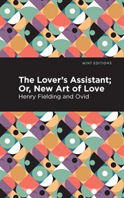The lovers assistant. New Art of Love cover image