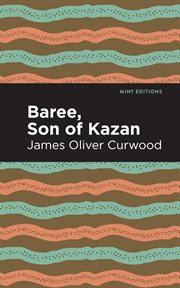 Baree, son of Kazan cover image