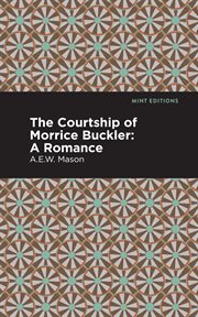 THE COURTSHIP OF MORRICE BUCKLER cover image
