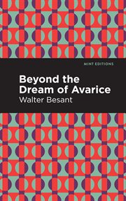 Beyond the dreams of avarice cover image