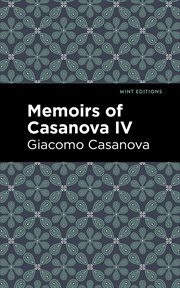 Memoirs of casanova volume iv cover image