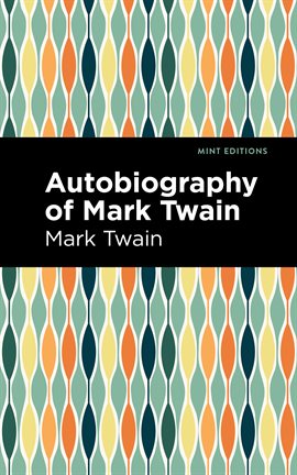 Cover image for Autobiography of Mark Twain