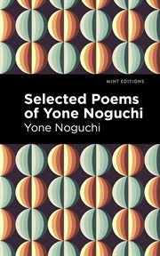 Selected poems of Yone Noguchi cover image