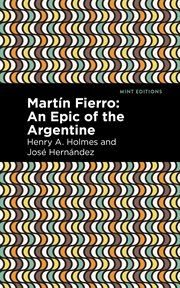 Martín fierro. An Epic of the Argentine cover image