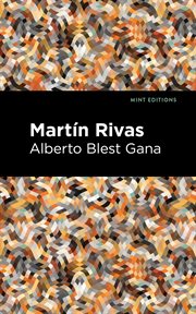 Martin Rivas : a novel cover image