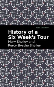 History of a six weeks' tour : 1817 cover image