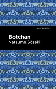 Botchan : Mint Editions (Voices From API) cover image