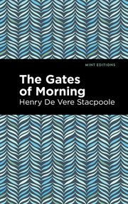 The gates of morning cover image