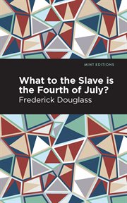 What to the slave is the fourth of july? cover image