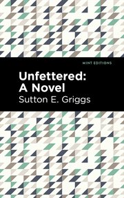 Unfettered : a novel cover image