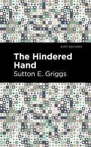The hindered hand : or, The reign of the repressionist cover image