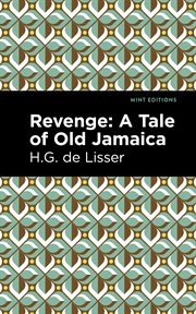 Revenge : a tale of old Jamaica cover image