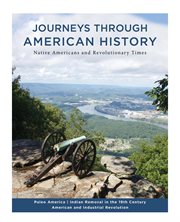 Journeys through american history: volume i. Native Americans and Revolutionary Times cover image