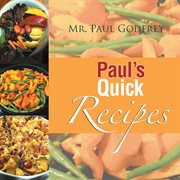 Paul's quick recipes cover image