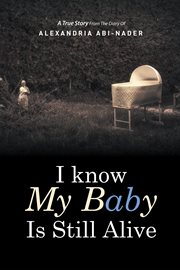 I know my baby is still alive cover image