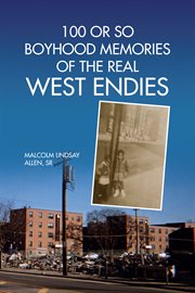 100 or so boyhood memories of the real West Endies cover image