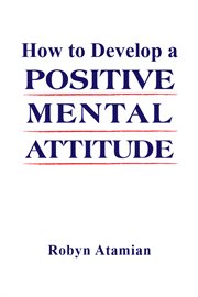 How to develop a positive mental attitude cover image