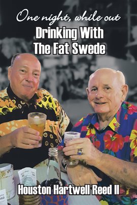 Cover image for One Night, While out Drinking with the Fat Swede