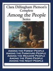Clara dillingham pierson's complete among the people series cover image