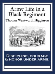 Army life in a black regiment cover image