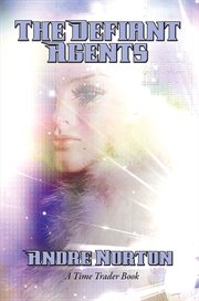 The defiant agents cover image