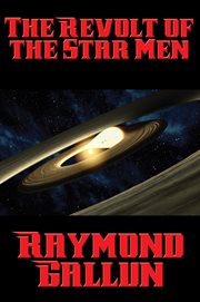 The revolt of the star men cover image