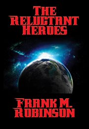 The reluctant heroes cover image