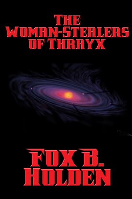 Cover image for The Woman-Stealers of Thrayx