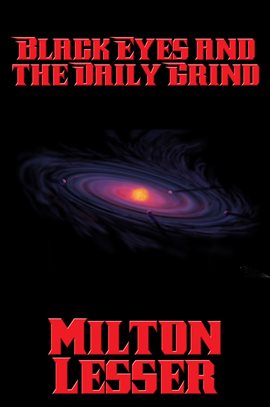 Cover image for Black Eyes and the Daily Grind