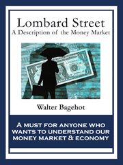 Lombard Street: a description of the money market cover image