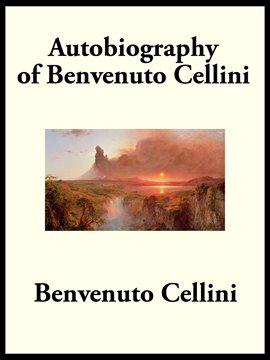Cover image for Autobiography of Benvenuto Cellini