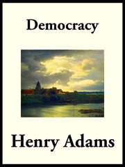 Democracy; : an American novel cover image