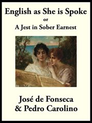 English as she is spoke : the new guide of the conversation in Portuguese and English cover image