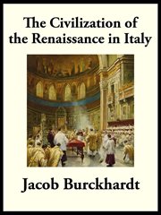 The civilization of the Renaissance in Italy cover image