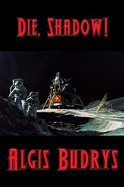 Die, Shadow! cover image