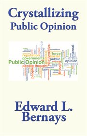 Crystallizing Public Opinion cover image