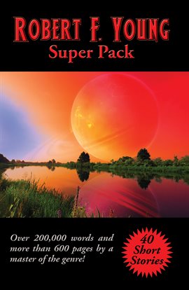 Cover image for Robert F. Young Super Pack